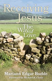 Receiving Jesus : the way of love cover image
