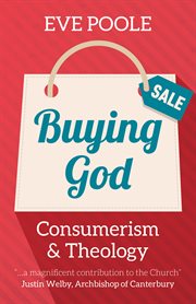 Buying God : consumerism and theology cover image