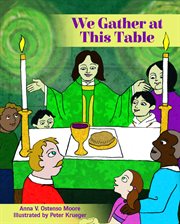 We gather at this table cover image