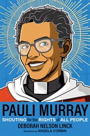 Pauli Murray : shouting for the rights of all people cover image