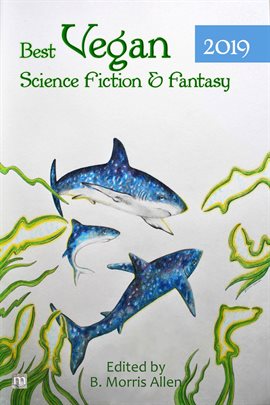 Cover image for Best Vegan Science Fiction & Fantasy 2019