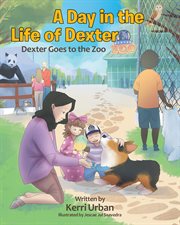 A day in the life of dexter. Dexter goes to the Zoo cover image