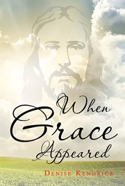 When grace appeared cover image