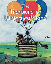 The treasure of underneathland cover image