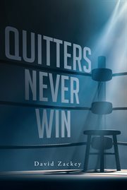 Quitters never win cover image