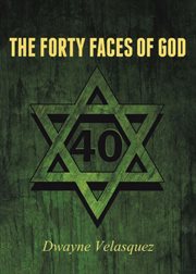 The forty faces of god cover image