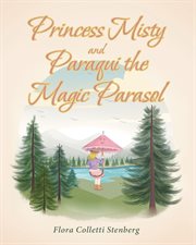 Princess misty and paraqui the magic parasol cover image