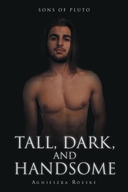 TALL, DARK, AND HANDSOME cover image