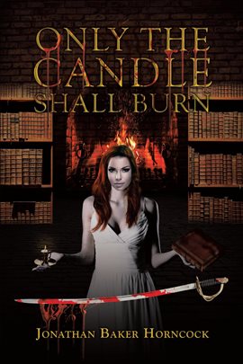 Cover image for Only the Candle Shall Burn