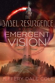 Emergent vision. The Babel Resurgence - Book 1 cover image
