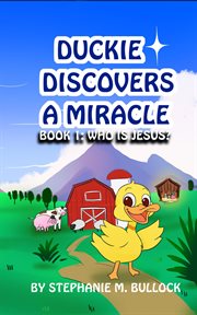 Duckie discovers a miracle cover image