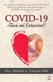 Covid-19 ¿tocó mi corazón? cover image