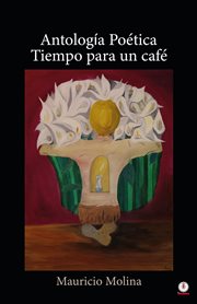 Antología poética. Tiempo para un café cover image