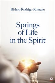 Springs of life in the spirit cover image