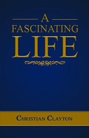A fascinating life cover image