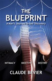 The blueprint. A Man's Journey to Sefl Discovery cover image