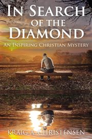 In search of the diamond. An Inspiring Christian Mystery cover image