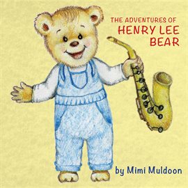 Cover image for The Adventures of Henry Lee Bear