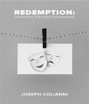 Redemption. Learning the Truth About Consequences cover image