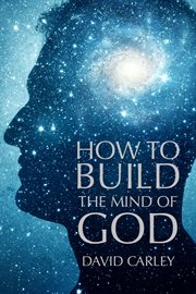 How to build the mind of god cover image