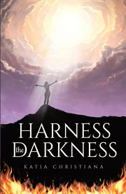 Harness the darkness cover image