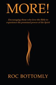 More!. Encouraging Those Who Love the Bible to Experience the Promised Power of the Spirit cover image