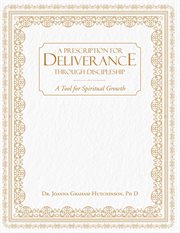 Prescription for deliverance through discipleship cover image