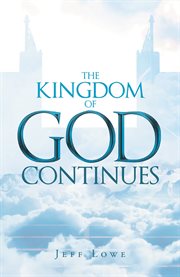 The kingdom of god continues cover image