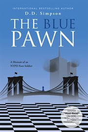 The blue pawn : a memoir of an NYPD foor soldier cover image