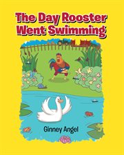 The day rooster went swimming cover image