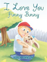 I love you funny bunny cover image