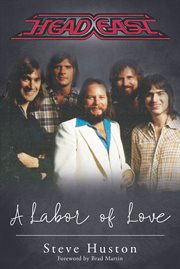 Head east: a labor of love cover image