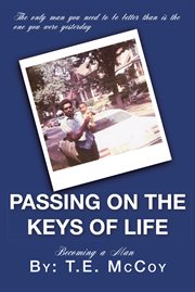Passing on the keys of life. Becoming a Man cover image