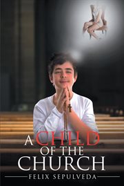 A Child of the Church : Nature versus Scripture cover image