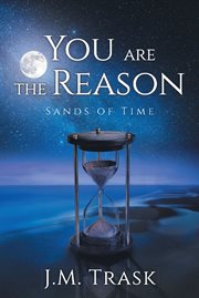 You are the reason. Sands of Time cover image