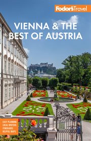 Fodor's vienna & the best of austria. With Salzburg and Skiing in the Alps cover image