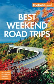 Fodor's best weekend road trips cover image