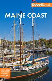 Fodor's maine coast : with Acadia National Park cover image