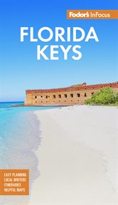 Fodor's infocus florida keys : with Key West, Marathon & Key Largo cover image