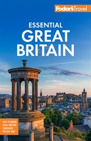 Fodor's Essential Great Britain : with the Best of England, Scotland & Wales cover image