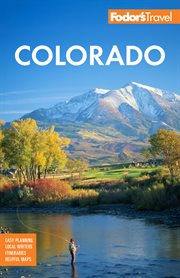 Fodor's Colorado : Full-color Travel Guide cover image