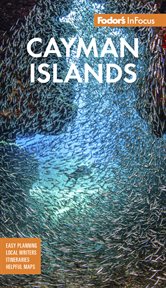 Fodor's InFocus Cayman Islands : Fodor's Travel Guides cover image