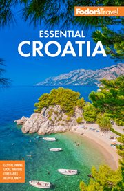 Fodor's Essential Croatia : With Montenegro and Slovenia. Fodor's Travel Guides cover image