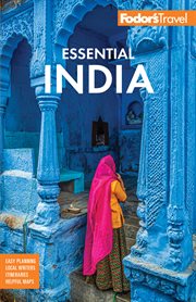 Fodor's Essential India : With Delhi, Rajasthan, Mumbai & Kerala cover image