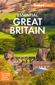Fodor's Essential Great Britain : With The Best Of England, Scotland And Wales cover image