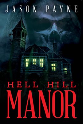 Cover image for Hell Hill Manor