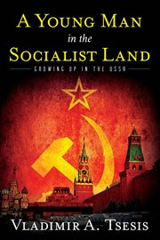 A young man in the socialist land. Growing Up in the USSR cover image