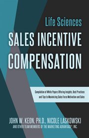 Life sciences sales incentive compensation. Sales Incentive Compensation cover image