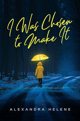 Cover image for I Was Chosen to Make It