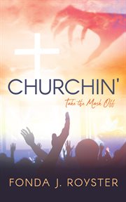 Churchin'. Take the Mask Off cover image